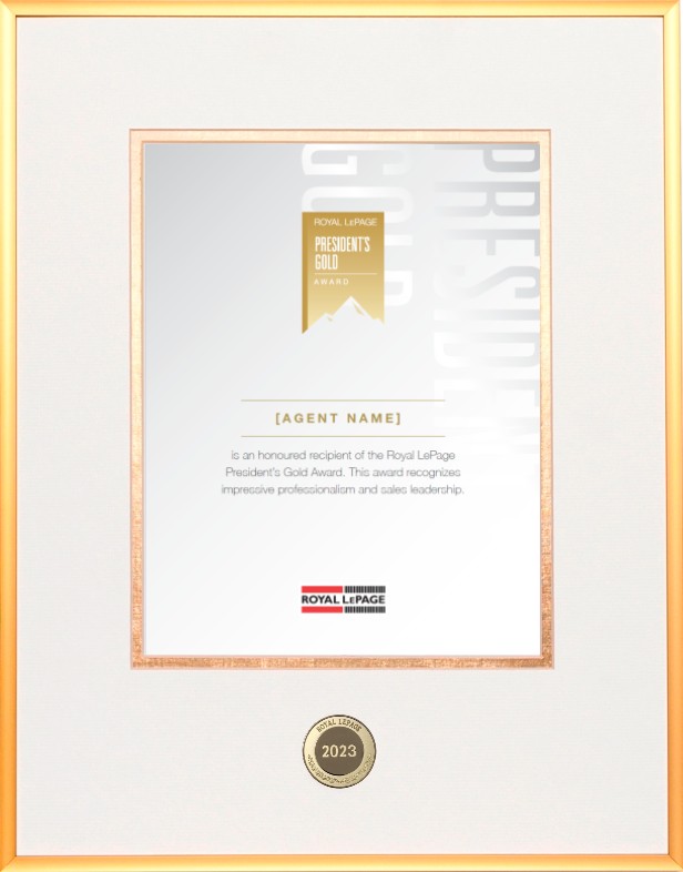 Royal LePage® President’s Gold Award® Royal LePage® President’s Gold Award®